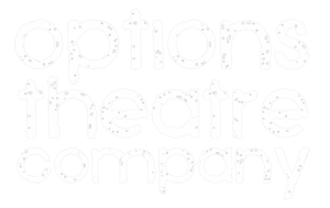 Options Theatre Company Logo